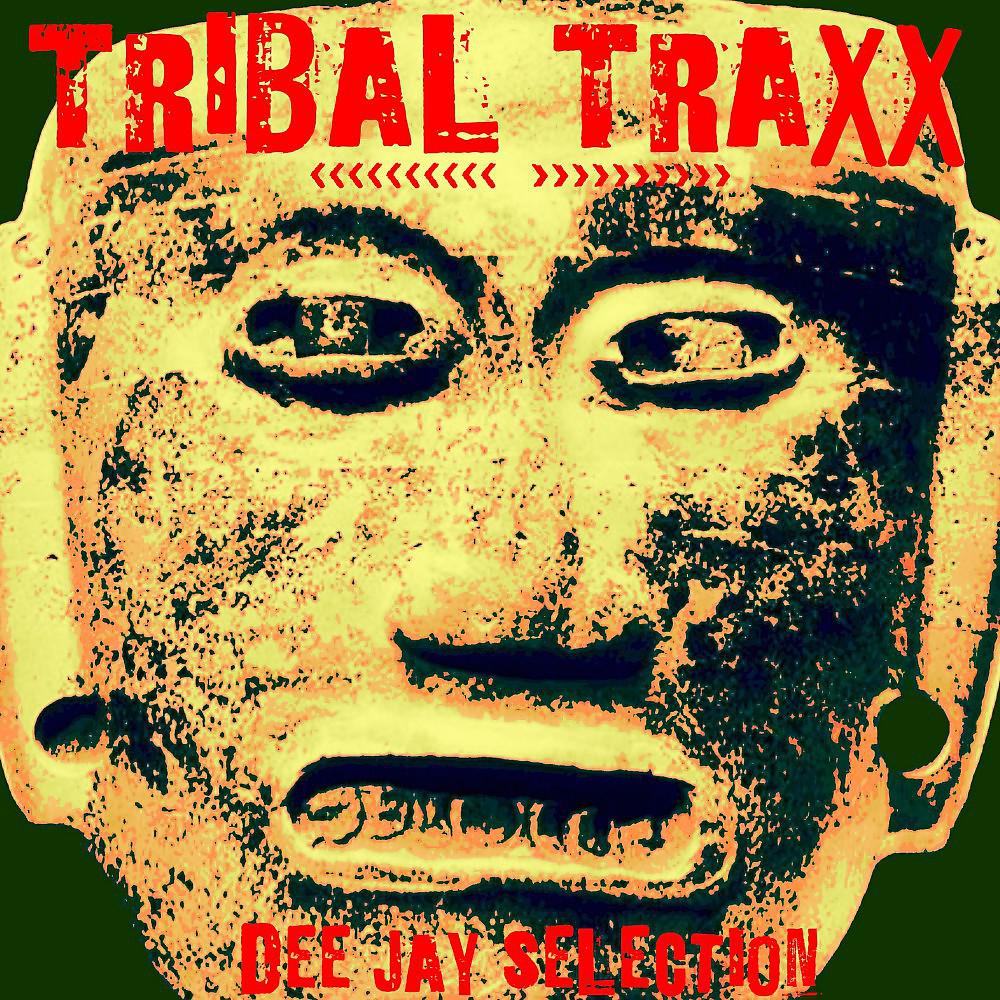 Постер альбома Tribal Traxx (Deejay Selection)