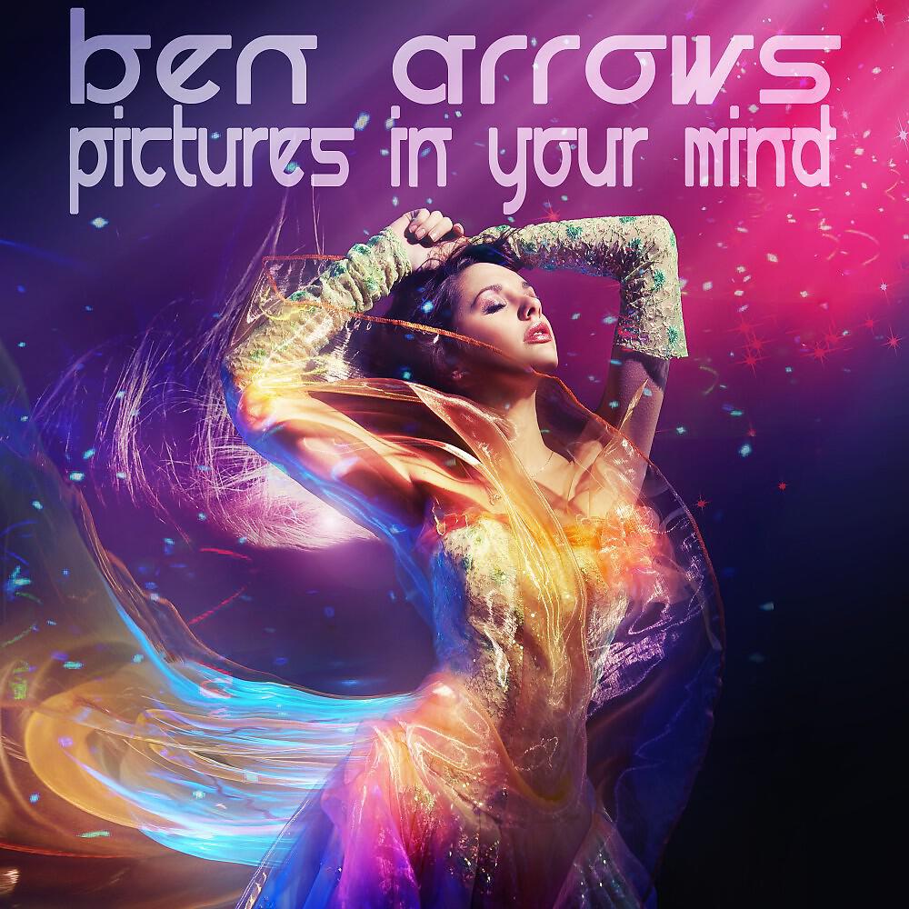 Ben Arrows - Pictures in Your Mind (Radio Version)