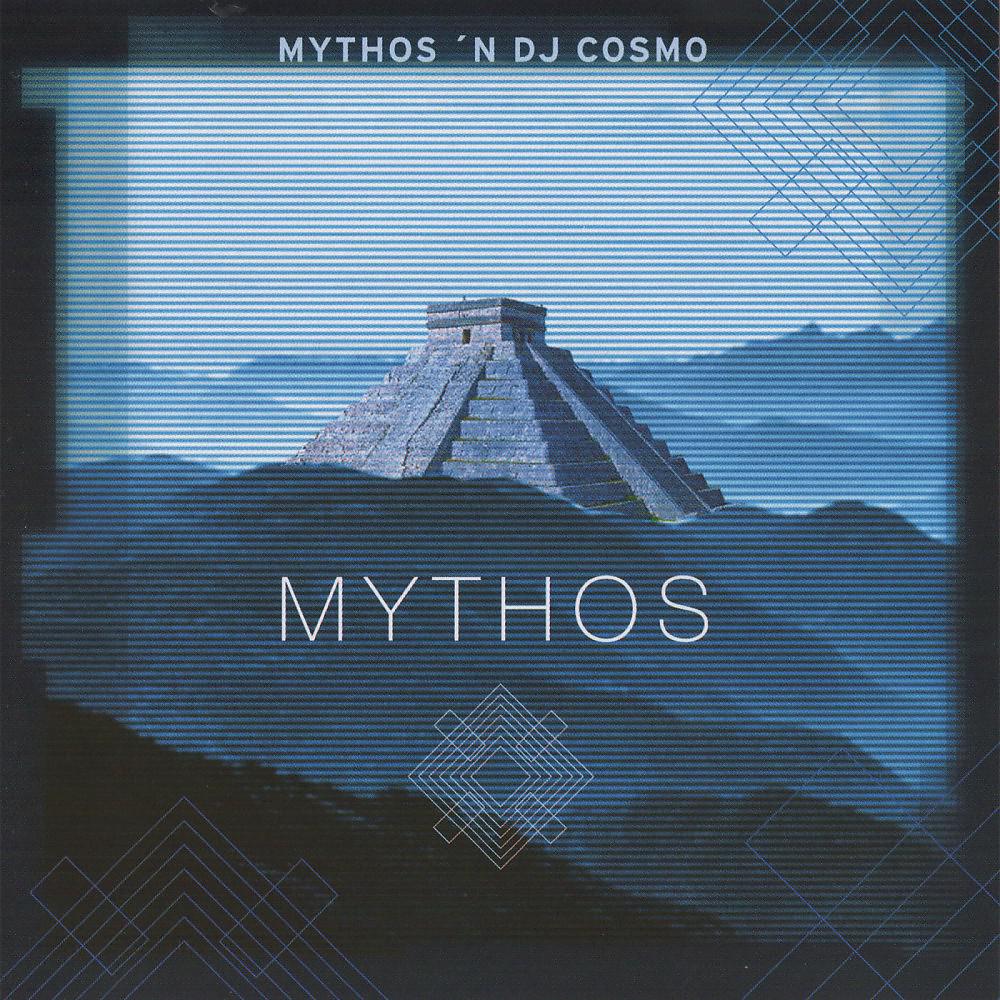 Постер альбома Mythos 'n DJ Cosmo - Mythos
