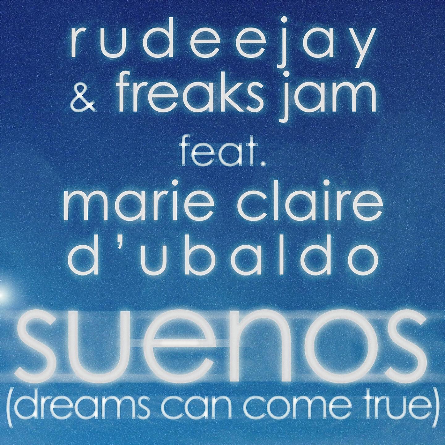 Rudeejay - Suenos (Dreams Can Come True) (Rudeejay Vs. Alessandro Vinai & Andrea Vinai Remix)