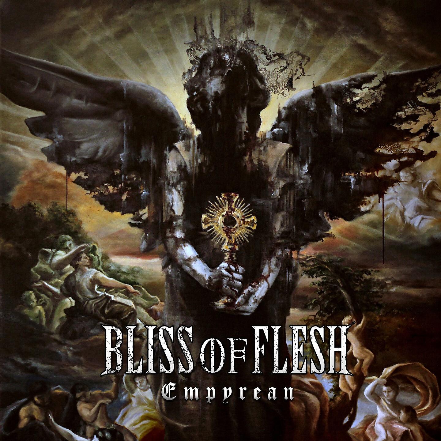 Bliss of Flesh - Empyrean (Last Kingdom)