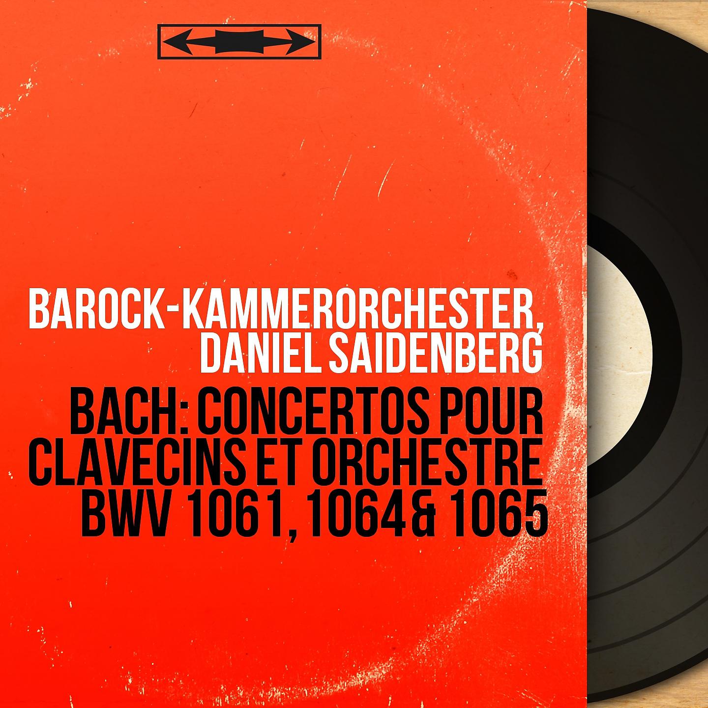 Постер альбома Bach: Concertos pour clavecins et orchestre BWV 1061, 1064 & 1065