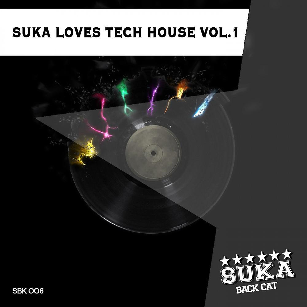 Постер альбома Suka Loves Tech House, Vol. 1