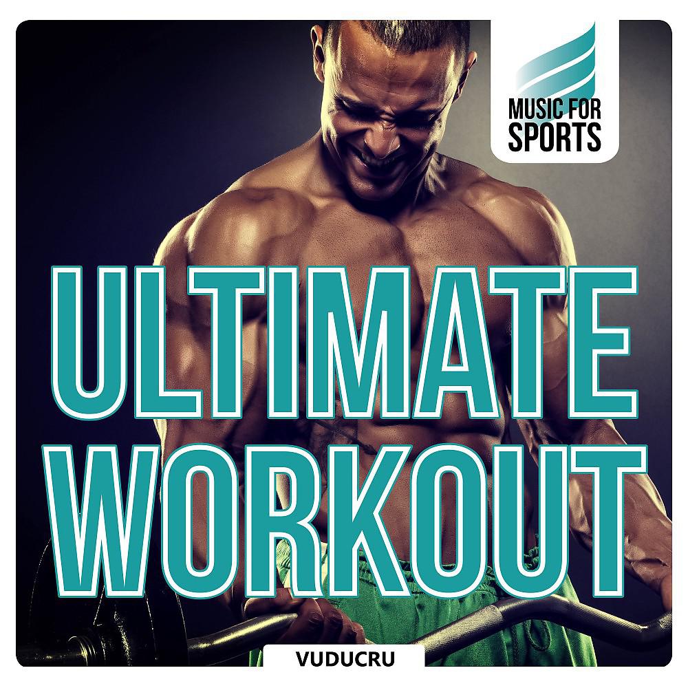 Постер альбома Music for Sports: Ultimate Workout (Fitness, Boot Camp, Cycling, Running)