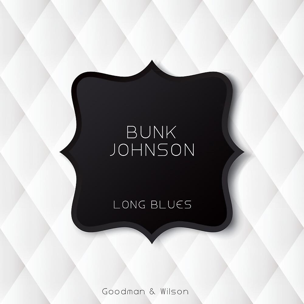 Bunk Johnson - Old Grey Bonnet (Original Mix)