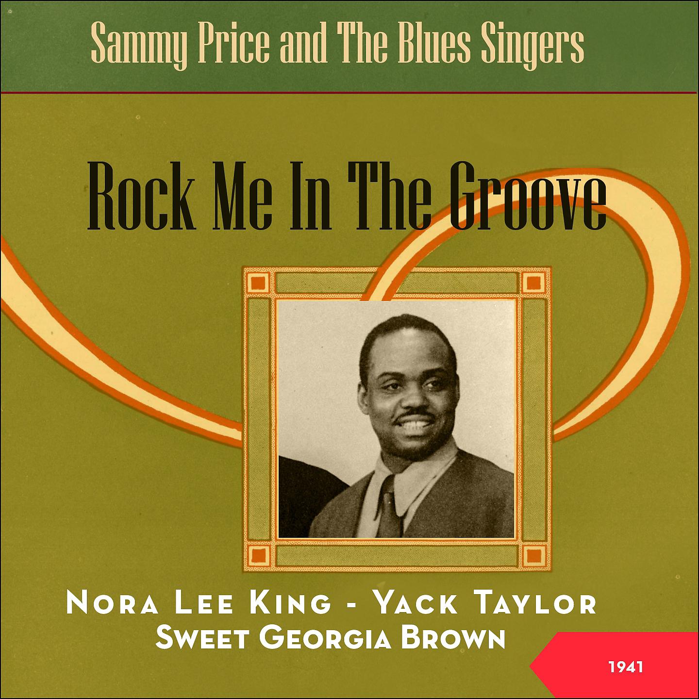 Постер альбома Rock Me In The Groove - Sammy Price and The Blues Singers