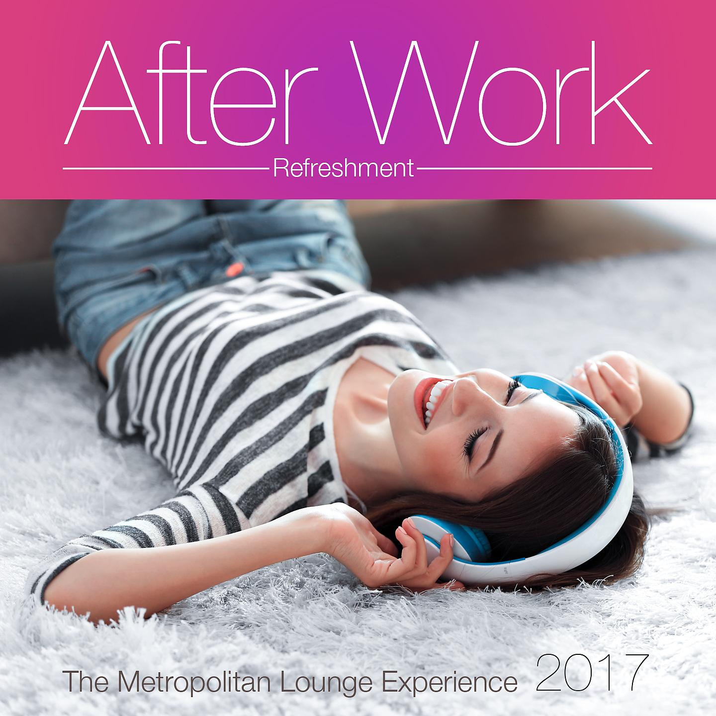 Постер альбома After Work Refreshment 2017