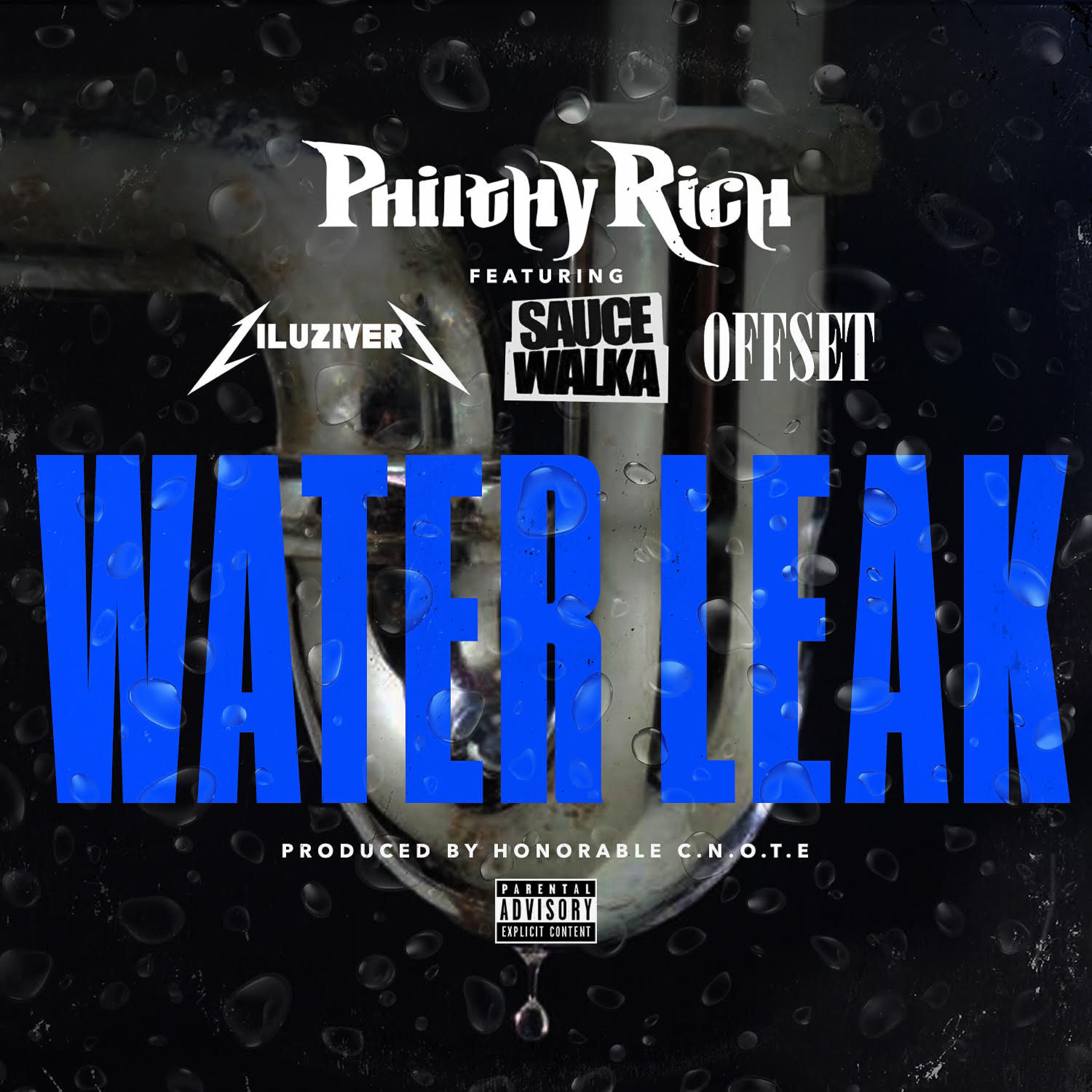 Philthy Rich - Water Leak (feat. Lil Uzi Vert, Sauce Walka & Off Set)