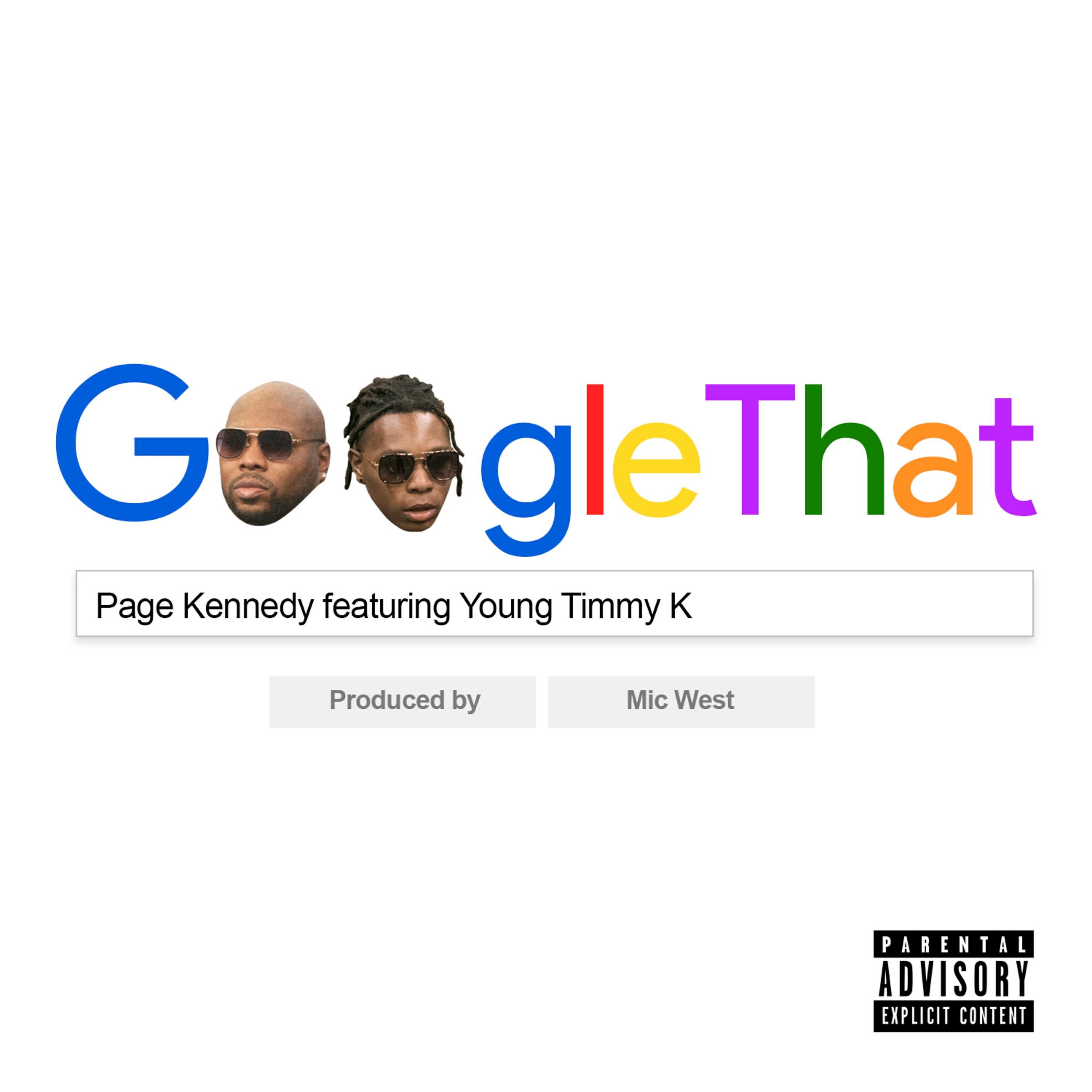 Page Kennedy - Google That (feat. Young Timmy K)