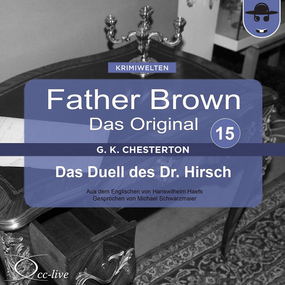 Michael Schwarzmaier - Father Brown - Das Original 15, Das Duell des Dr. Hirsch (Track 005)