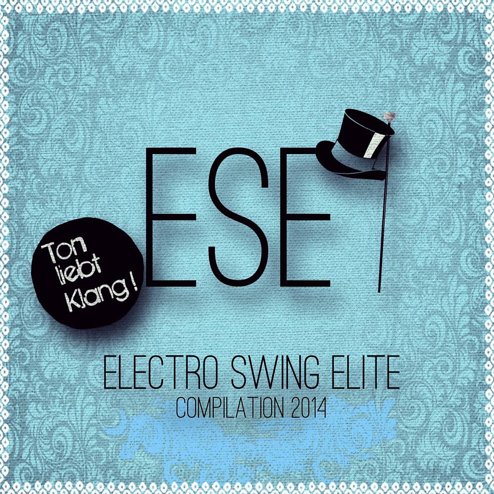 Постер альбома Electro Swing Elite Compilation 2014