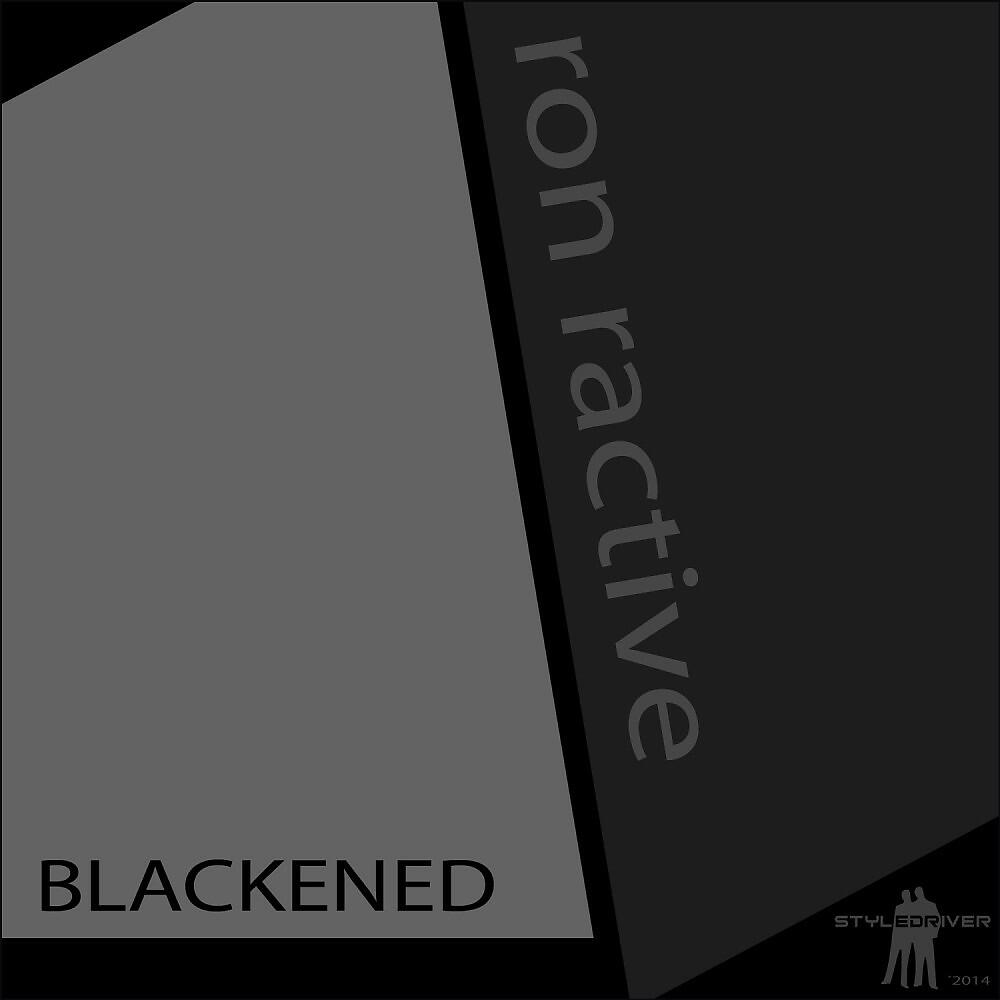 Ron Ractive - Blackened (Haus Klaus Mix)