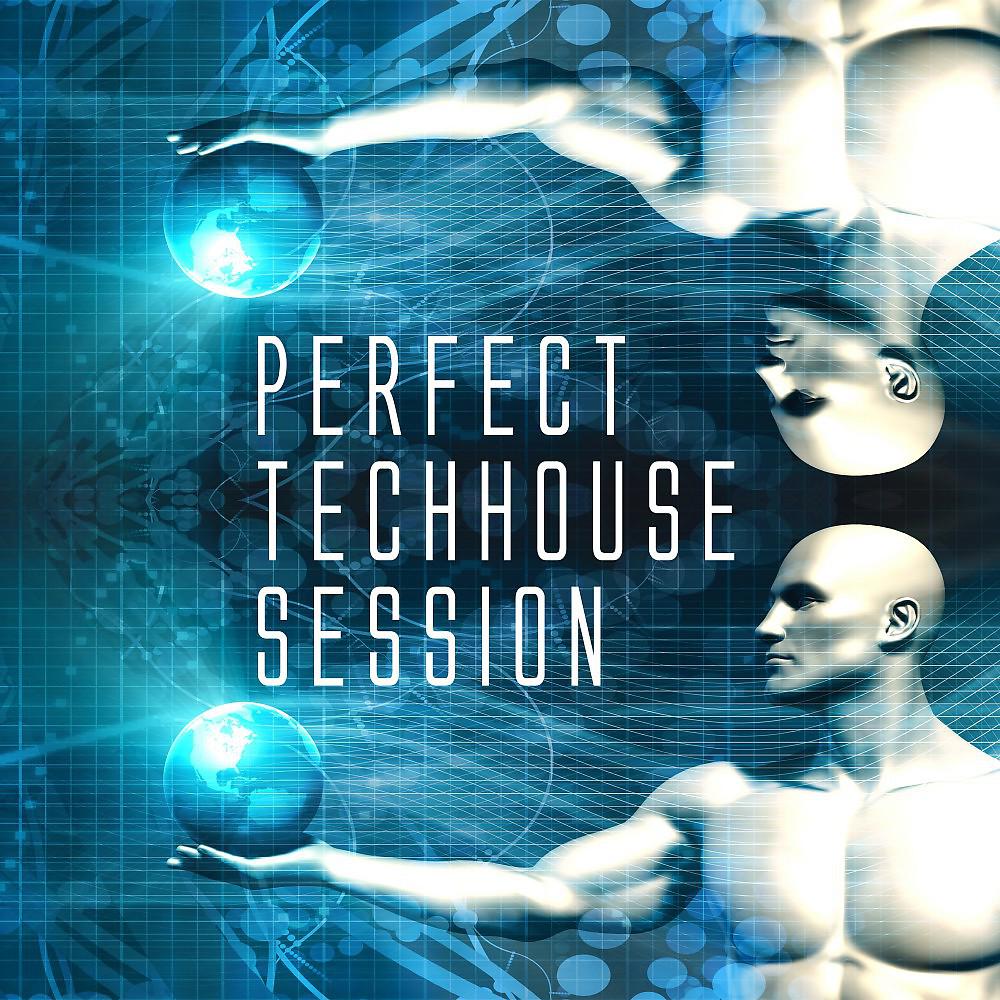 Постер альбома Perfect Techhouse Session