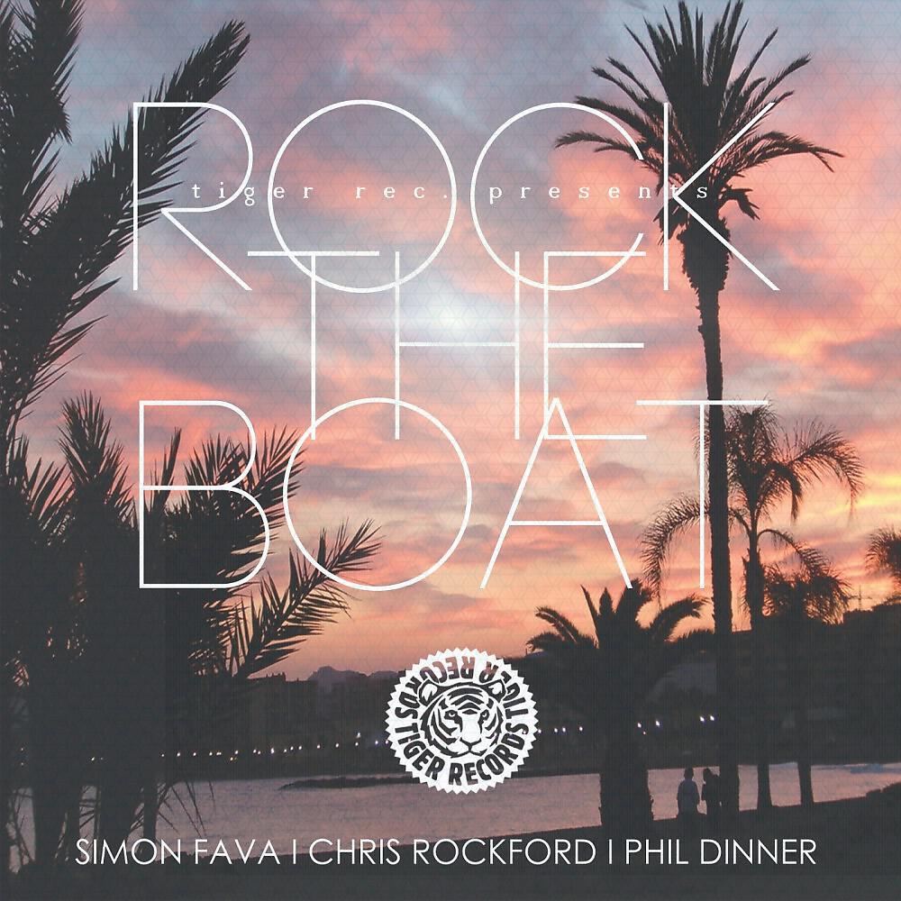 Simon Fava, Chris Rockford & Phil Dinner - Rock the Boat (Future House Mix)