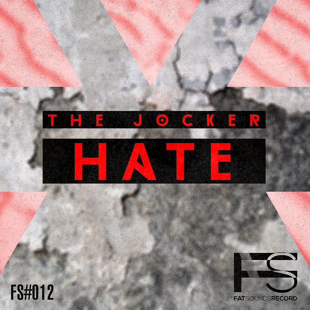The Jocker - Hate (Esquadra Remix)
