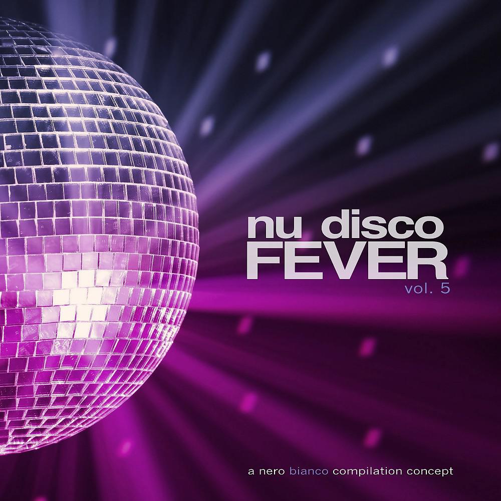 Постер альбома Nu Disco Fever, Vol. 5