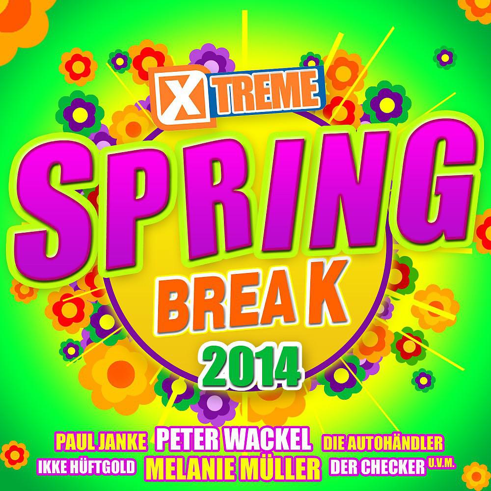 Постер альбома Xtreme Spring Break 2014