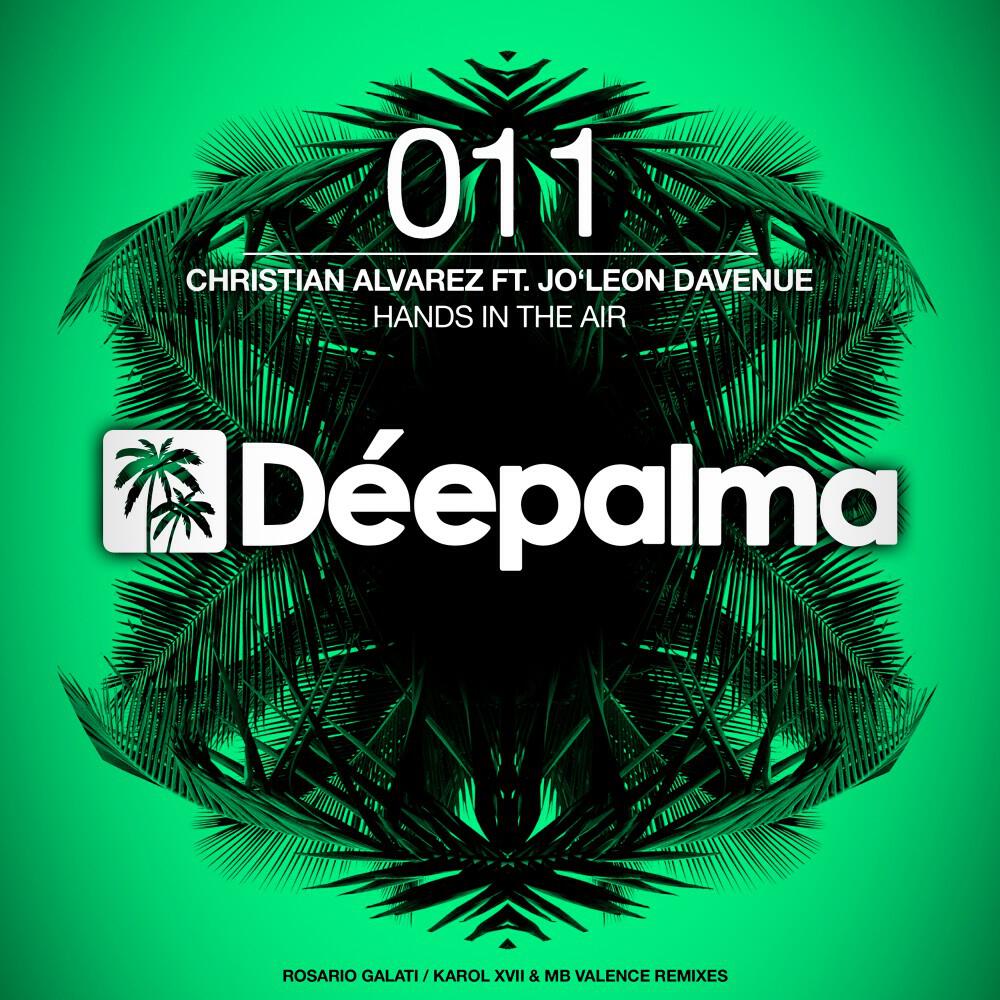 Christian Alvarez - Hands in the Air (Rosario Galati Dub)