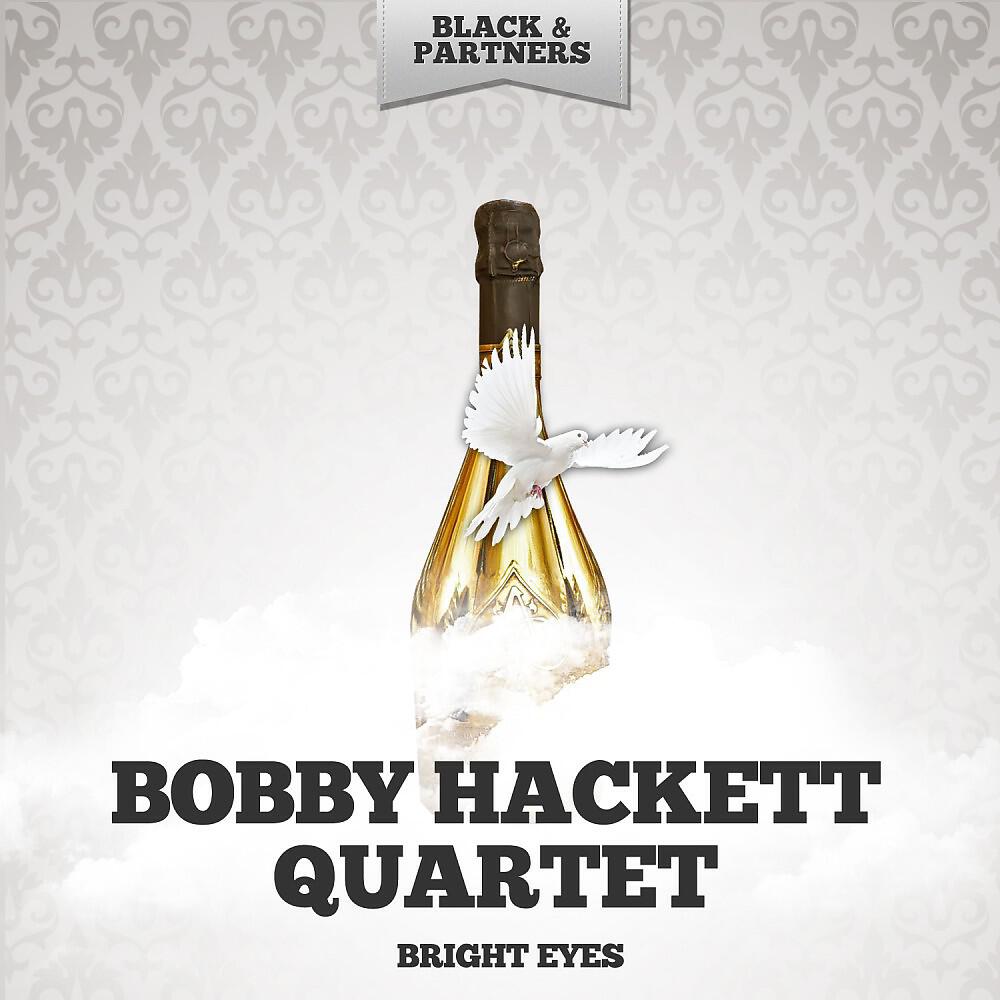 Bobby Hackett Quartet - Bright Eyes (Original Mix)