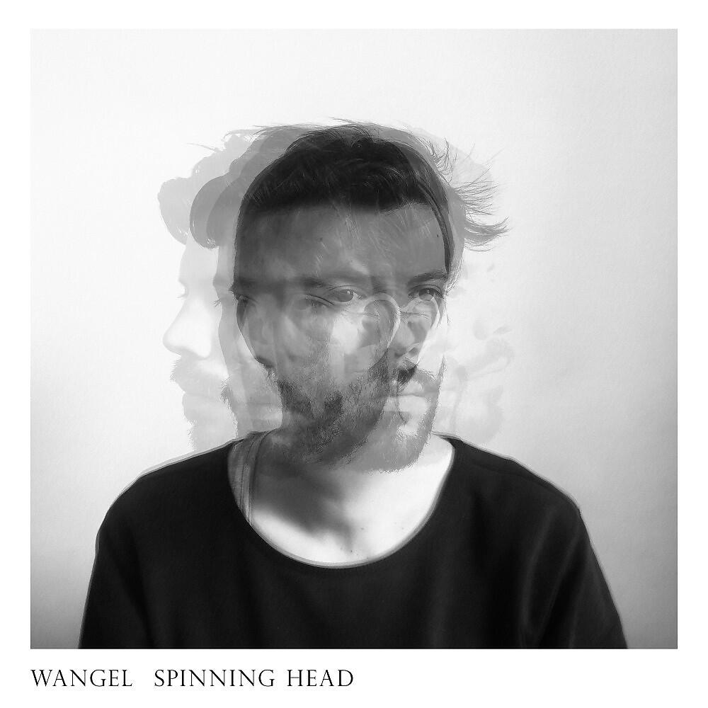Wangel - Spinning Head (Acoustic Version)