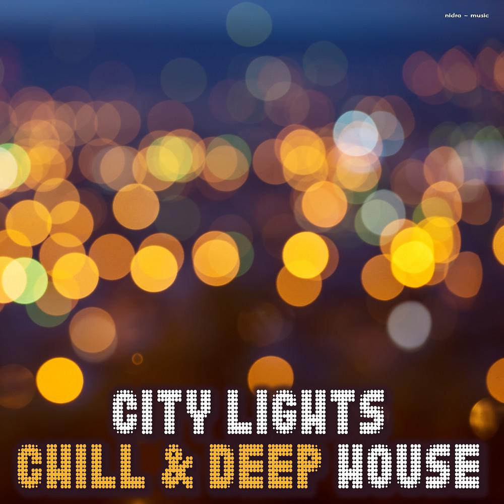 Постер альбома City Lights Chill & Deep House