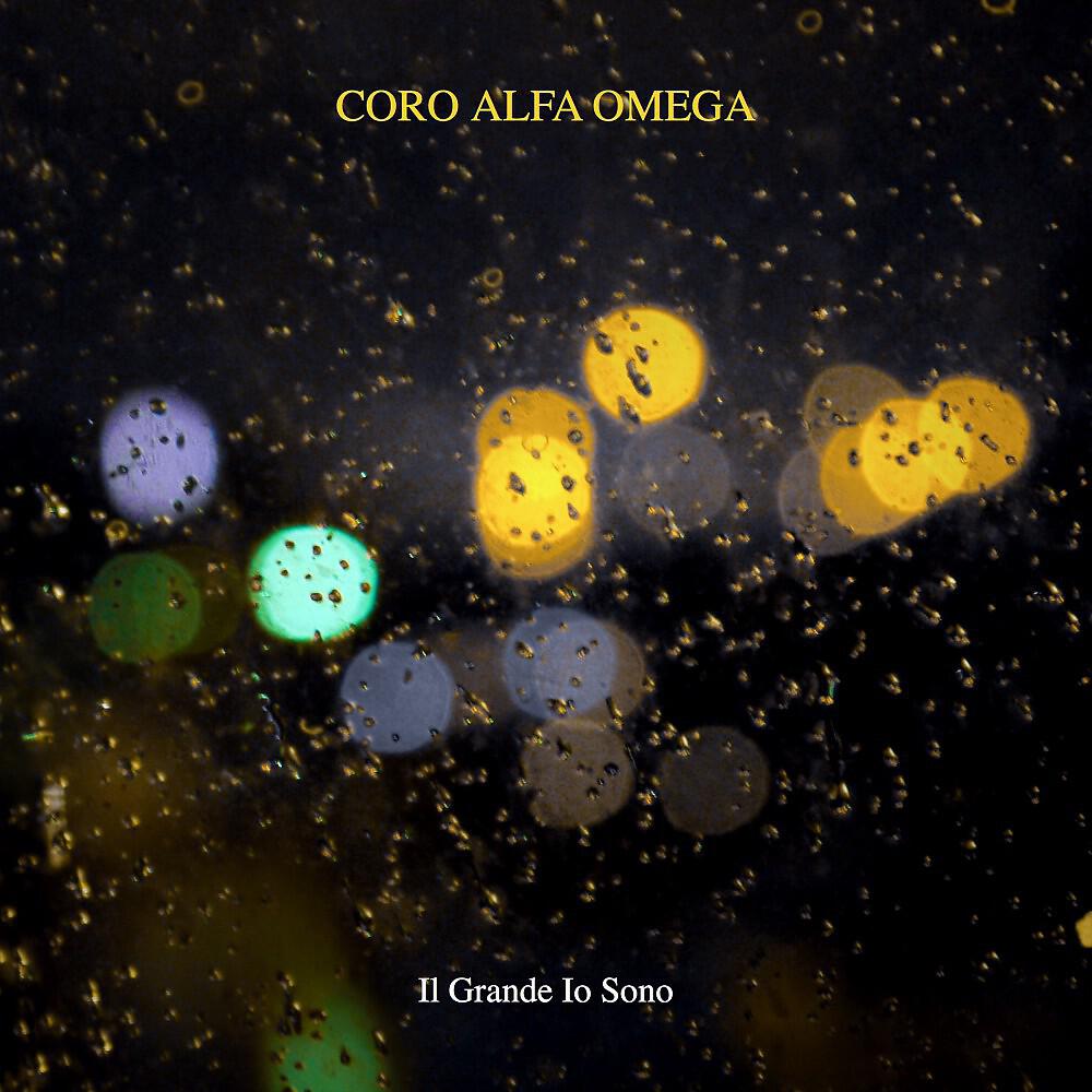 Coro Alfa Omega - Il grande io sono (Versione cantata)