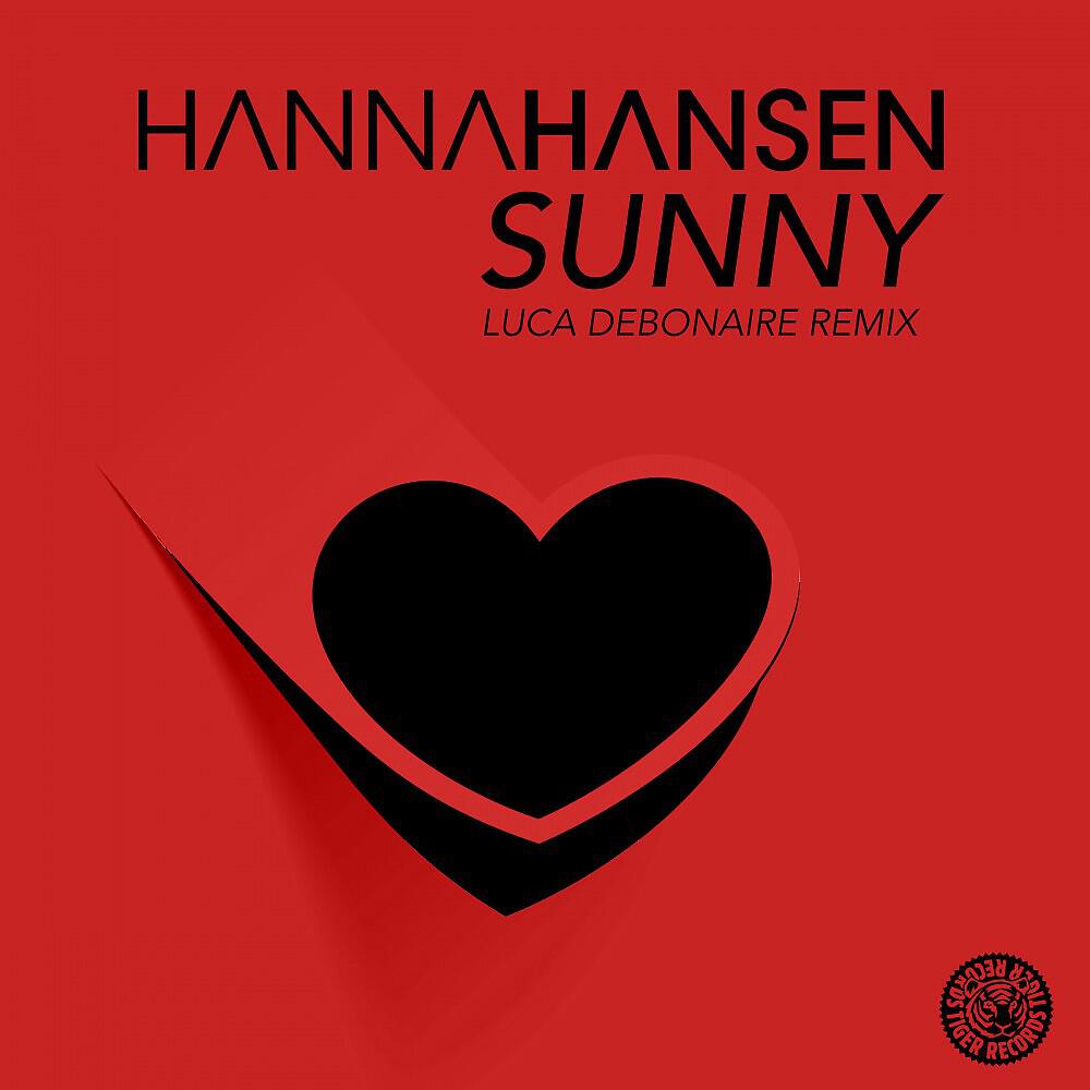Hanna Hansen - Sunny (Luca Debonaire Club Edit)