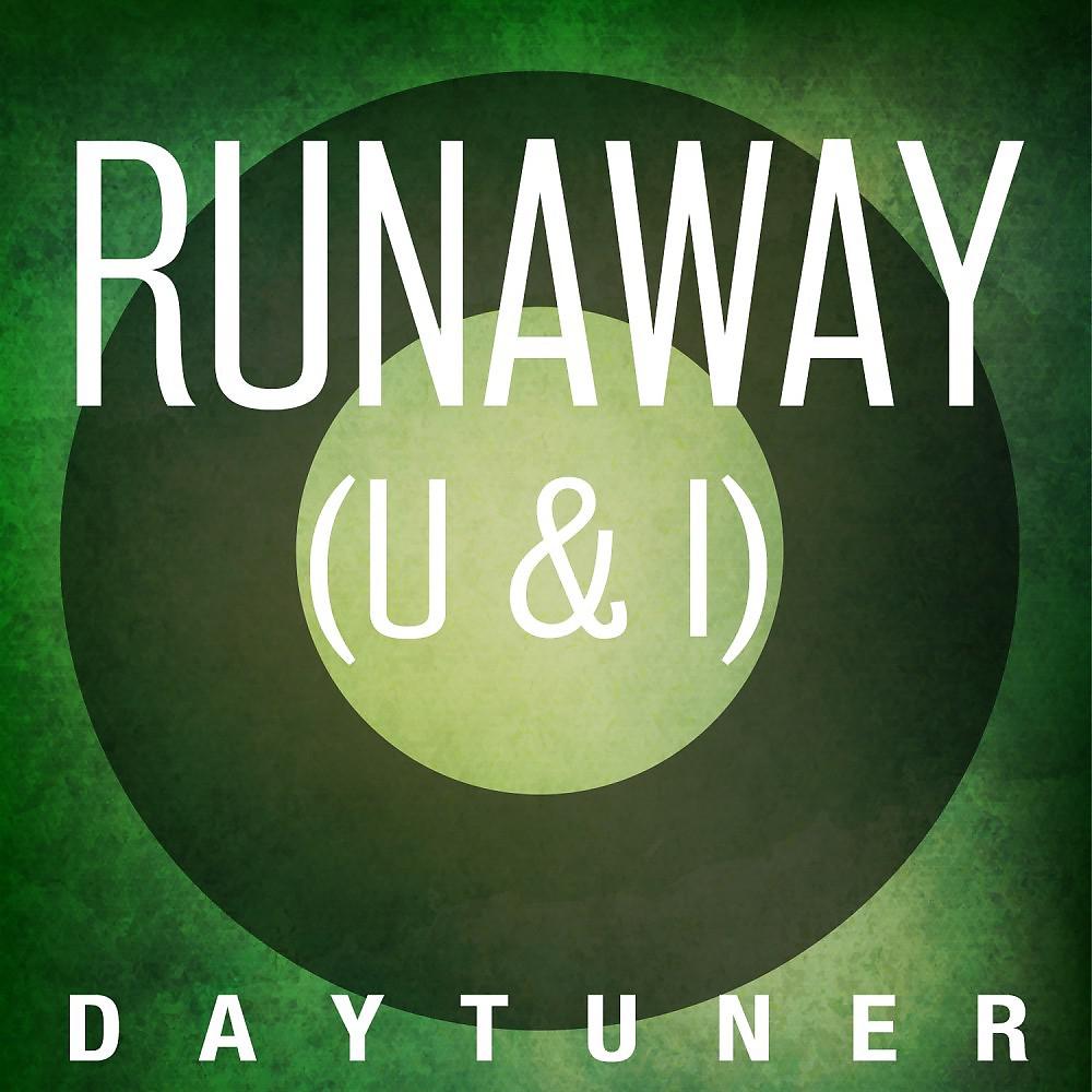 Постер альбома Runaway (U & I)
