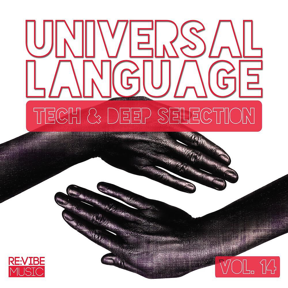 Постер альбома Universal Language, Vol. 14 - Tech & Deep Selection