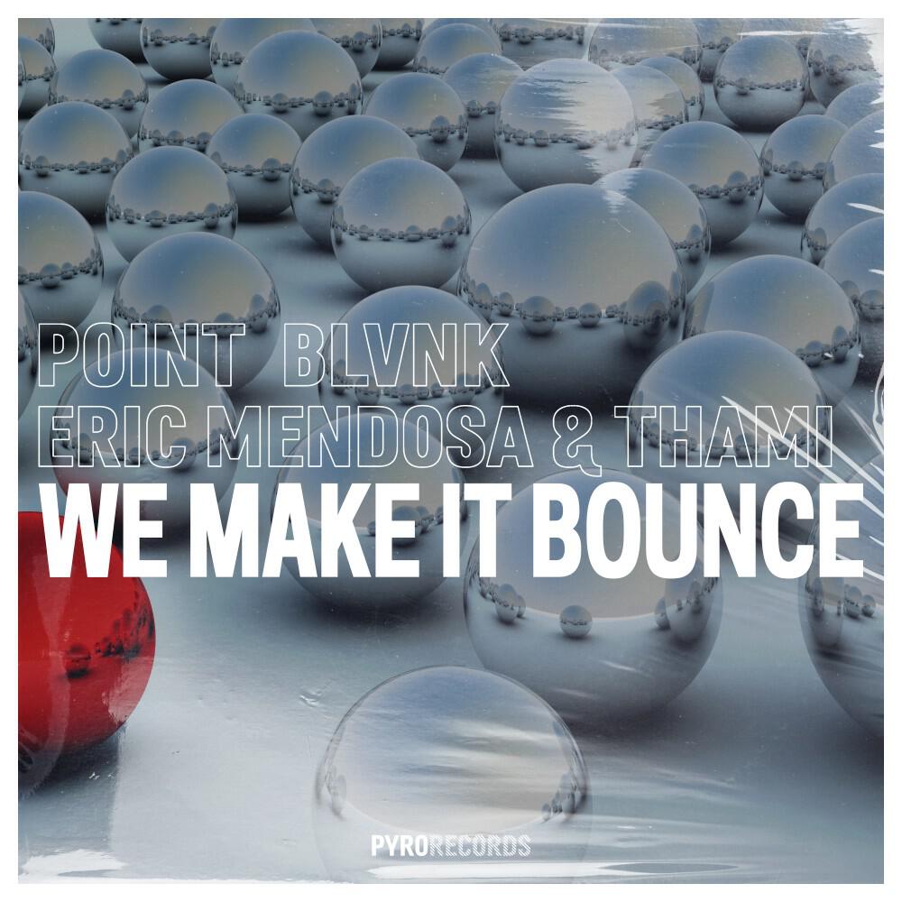 Eric Mendosa - We Make It Bounce (Original Mix)