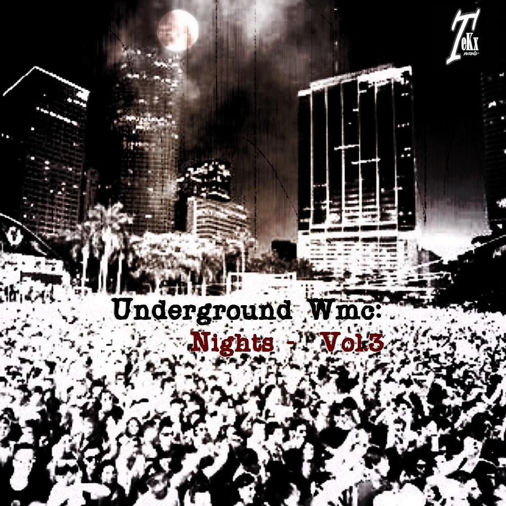 Постер альбома Underground WMC: Nights, Vol. 3