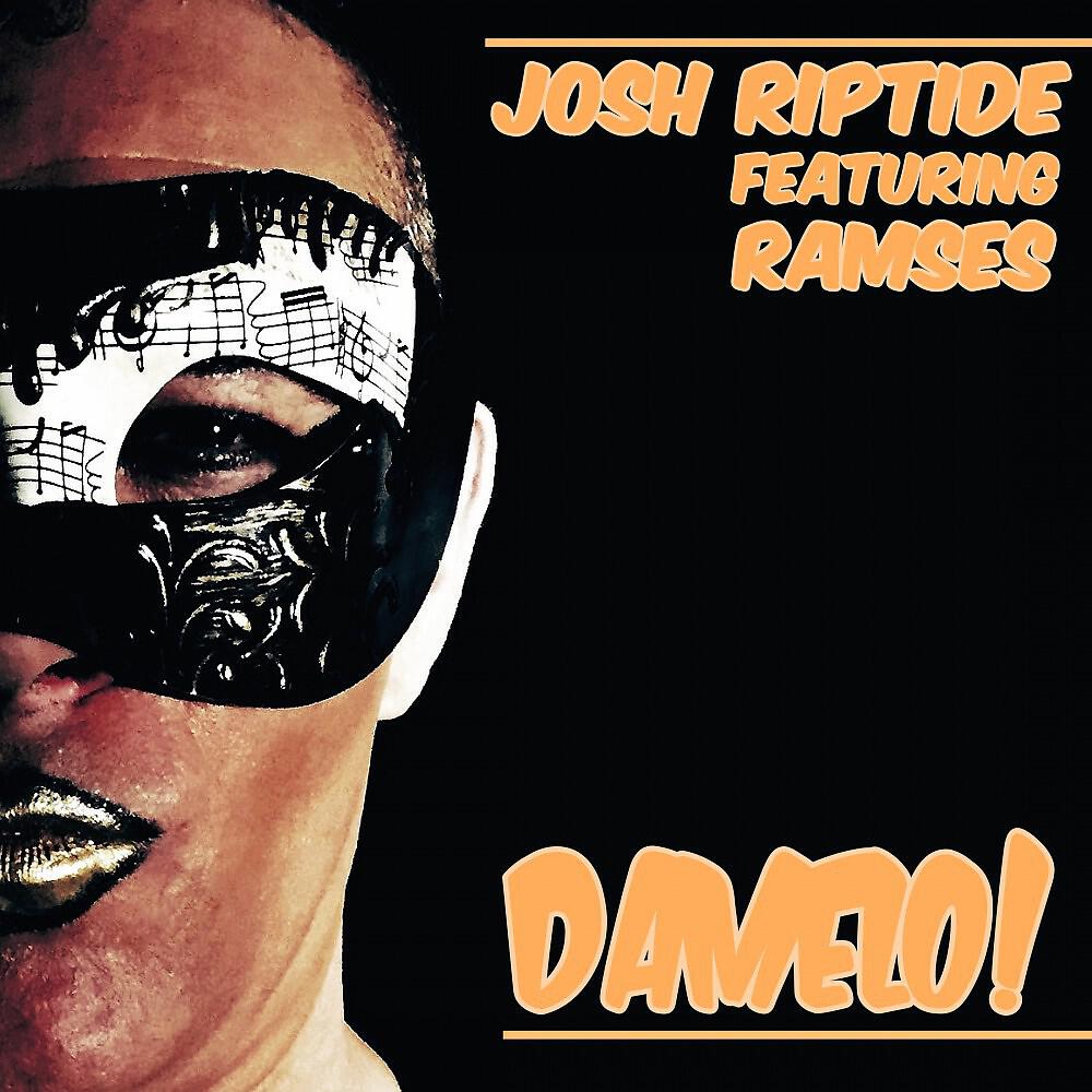 Josh Riptide - Damelo (Original Hard Mix)
