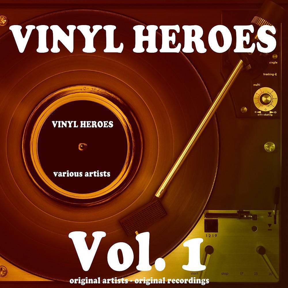Постер альбома Vinyl Heroes, Vol. 1