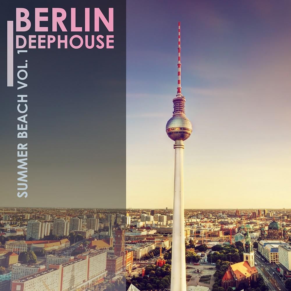 Постер альбома Berlin Deephouse Summer Beach, Vol. 1