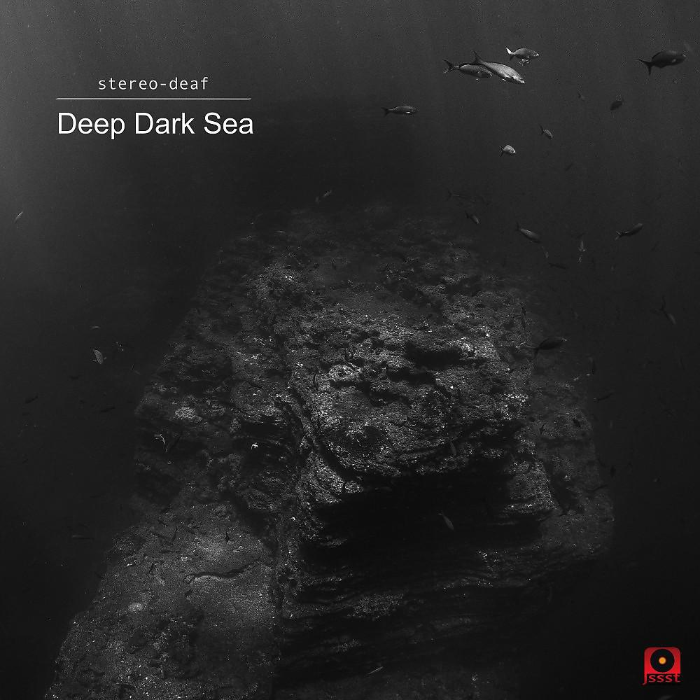 Постер альбома Deep Dark Sea