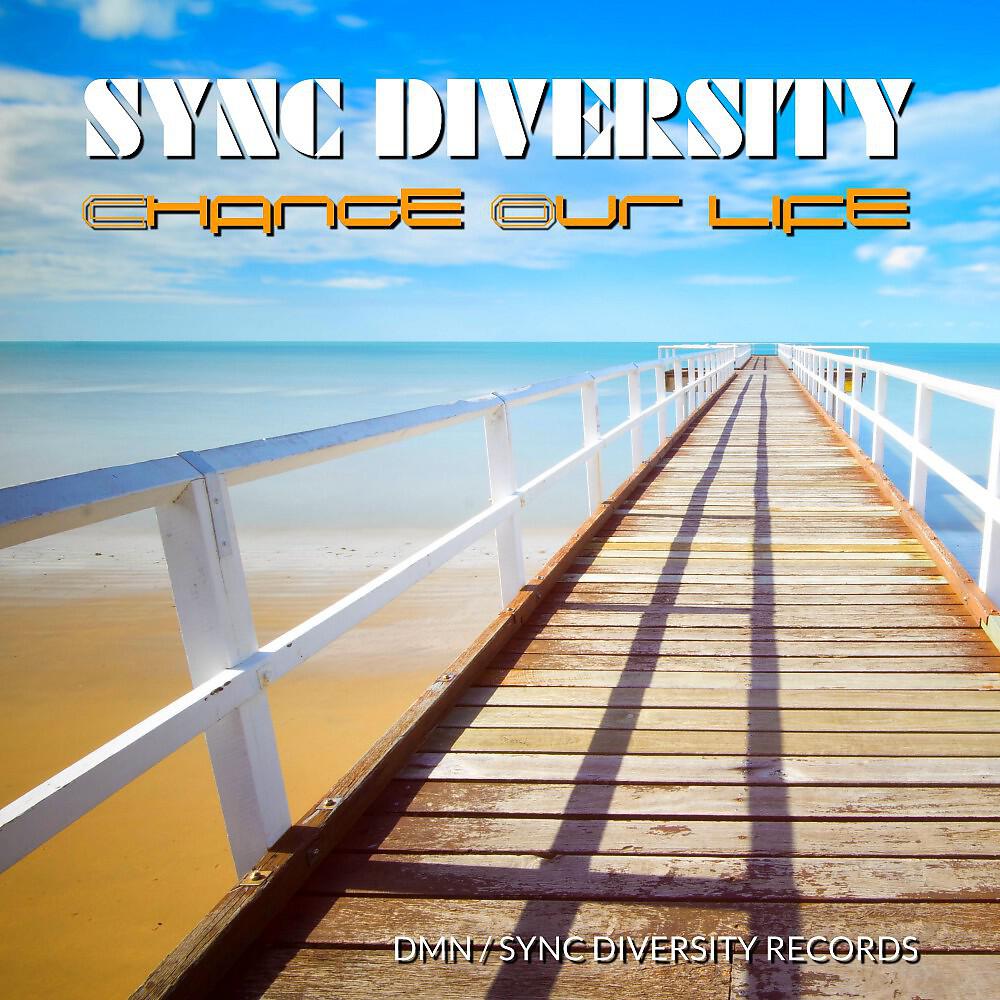 Real 2 Day - Change Our Life (Sync Diversity Handsup Mix)