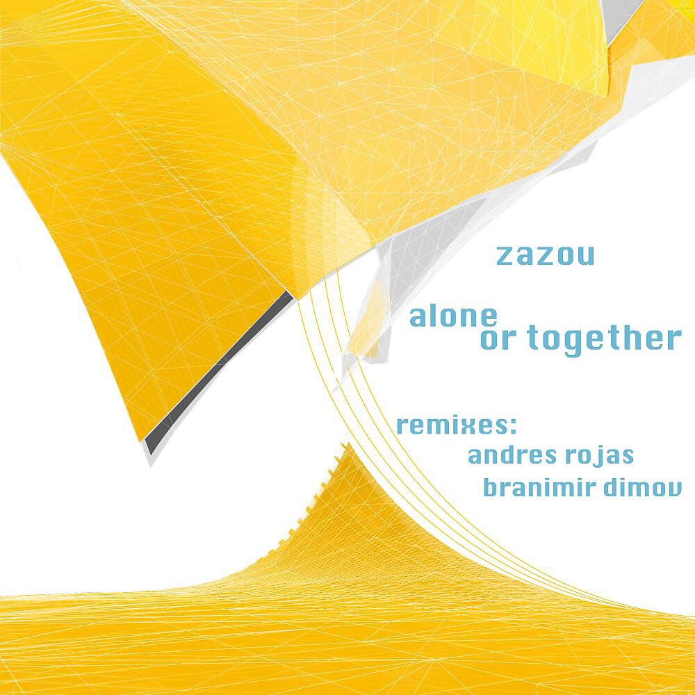 Zazou - Alone or Together (Branimir Dimov Remix)