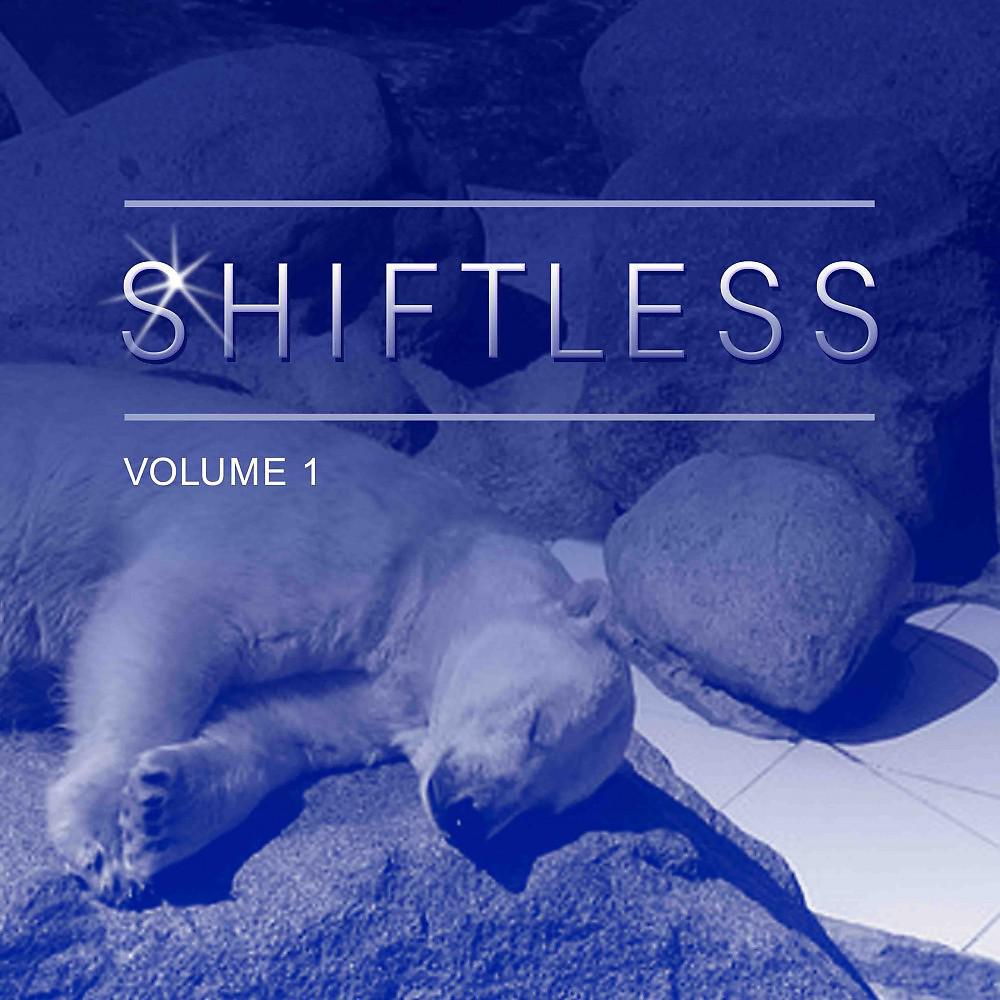 Постер альбома Shiftless, Vol. 1