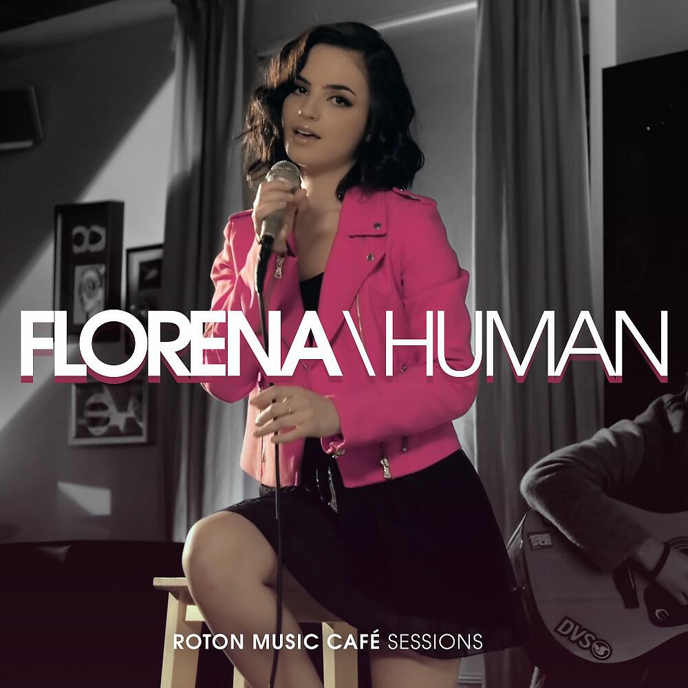 Florena - Human (Originally by Rag'n'bone Man - Roton Music Cafe Sessions)