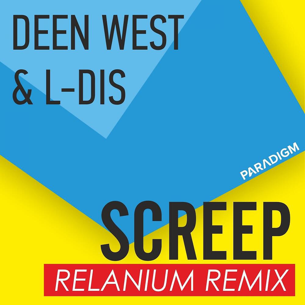Deen West - Screep (Relanium Remix)