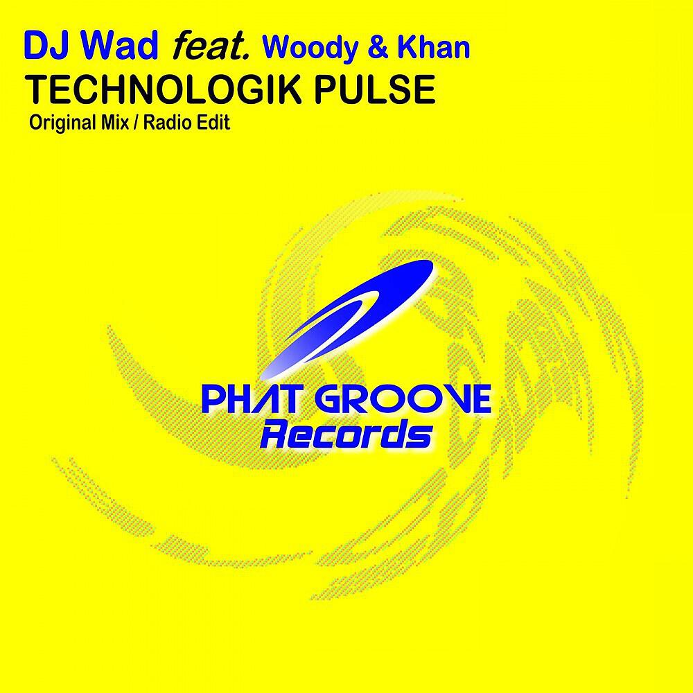 DJ WAD - Technologik Pulse (Original Mix)