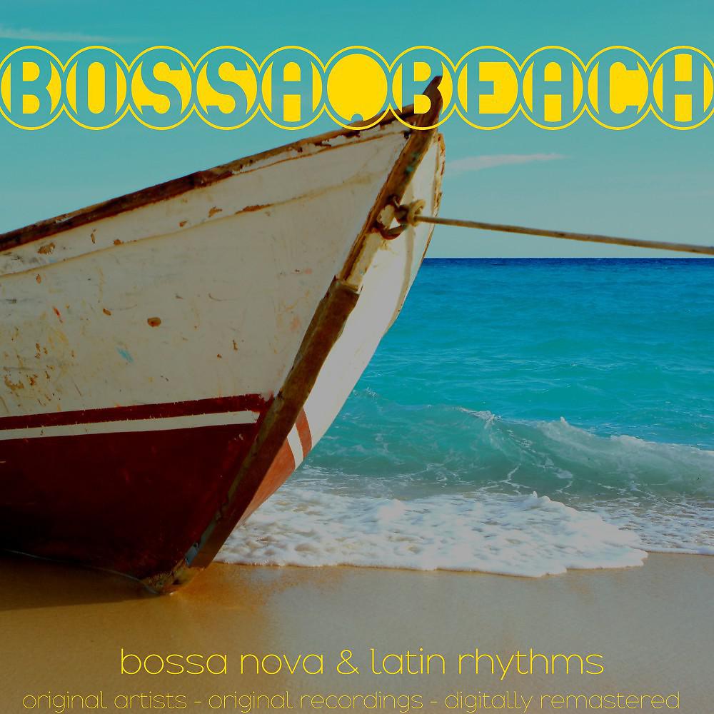 Постер альбома Bossa Beach (Bossa Nova and Latin Rhythms)