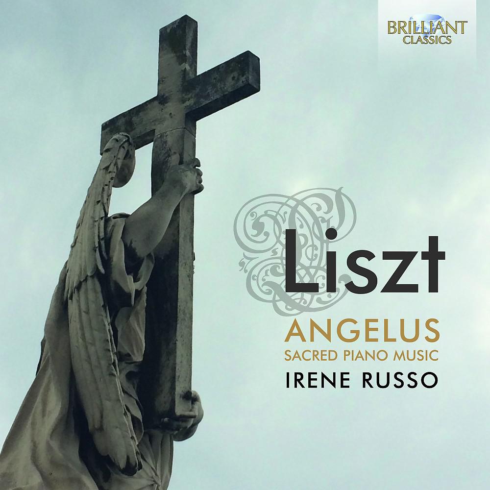 Постер альбома Liszt: Angelus Sacred Piano Music