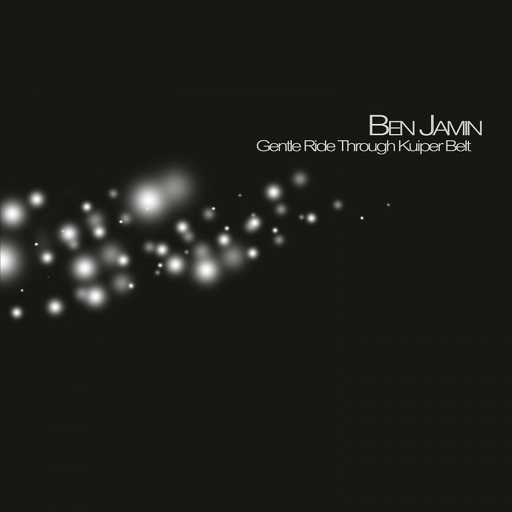 Ben Jamin - Gentle Ride Through Kuiper Belt (Dan Chi Remix)