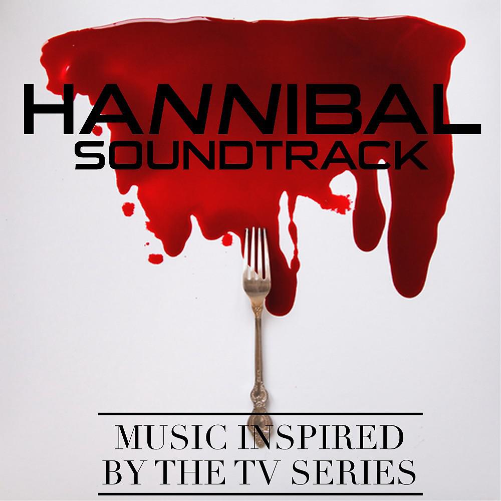 Постер альбома Hannibal Soundtrack (Music Inspired by the TV Series)