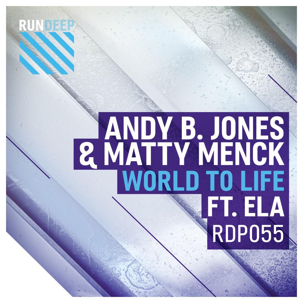 Andy B. Jones - World to Life (Matty Menck Dub)