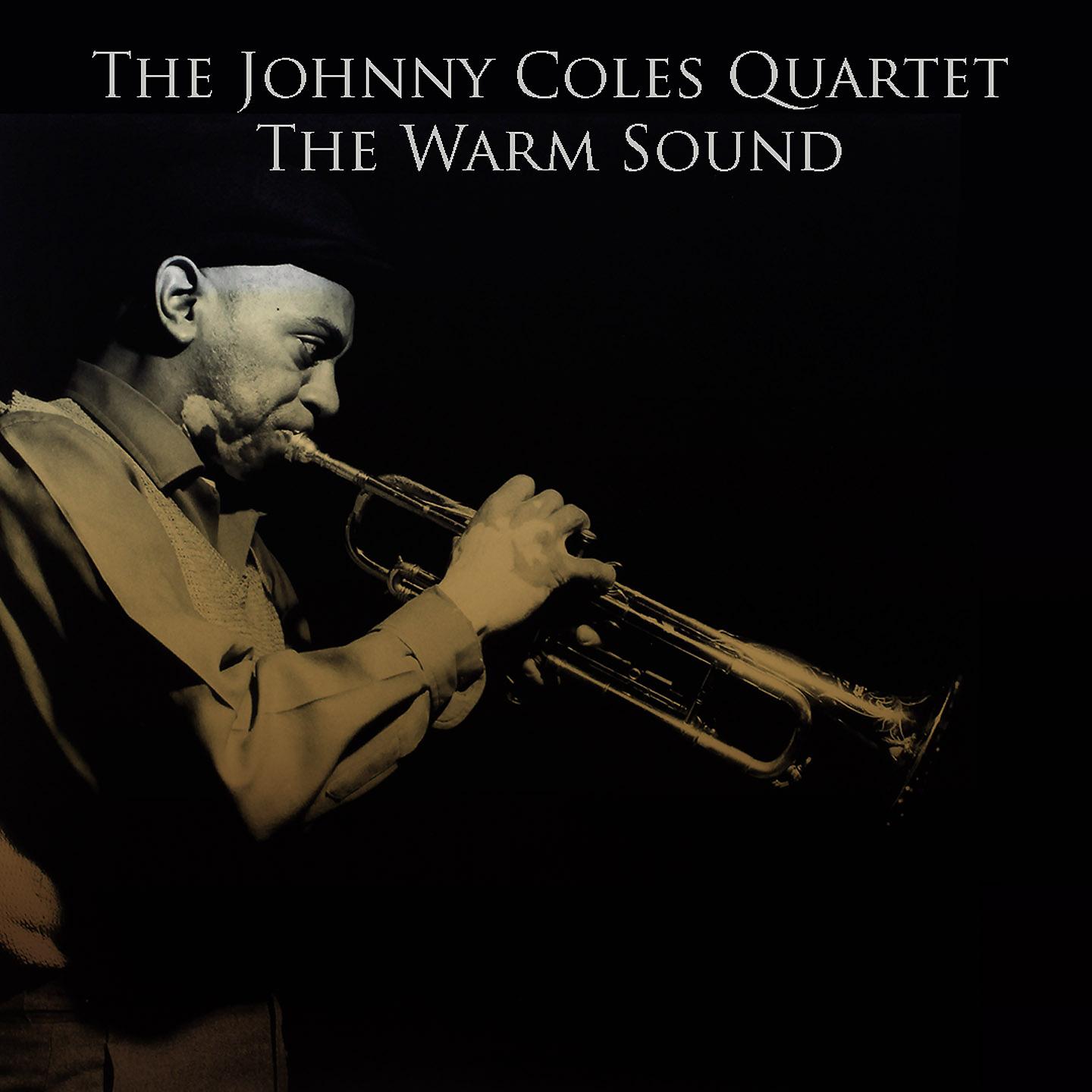 Постер альбома The Johnny Coles Quartet: The Warm Sound