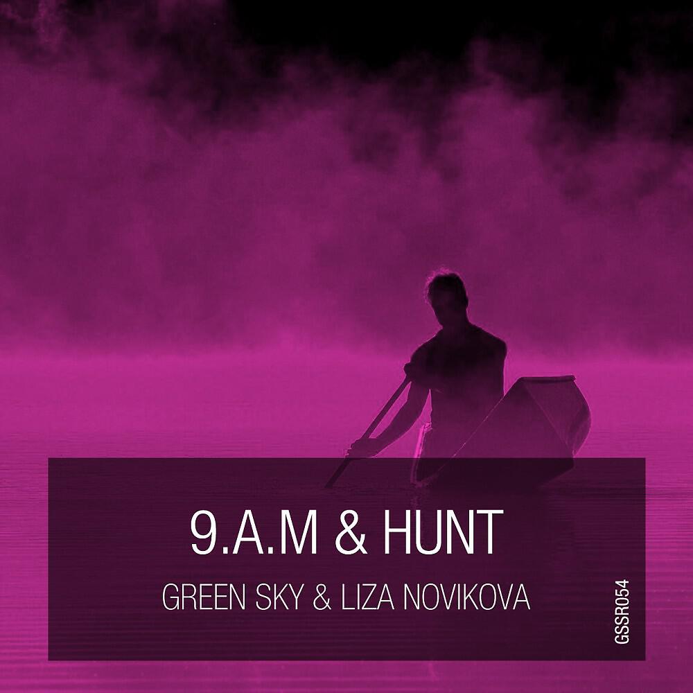 Green Sky & Liza Novikova - 9.A.M