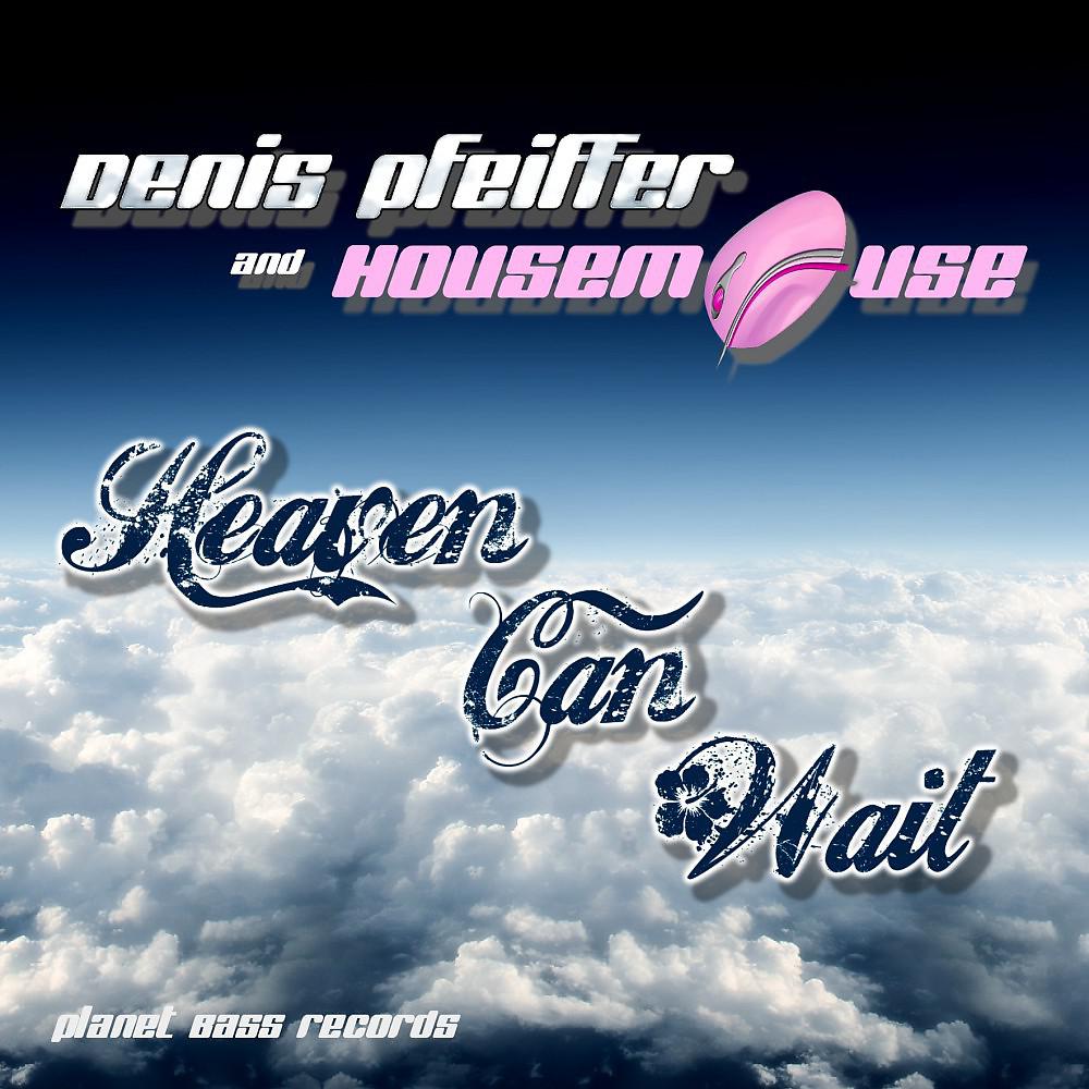 Постер альбома Heaven Can Wait