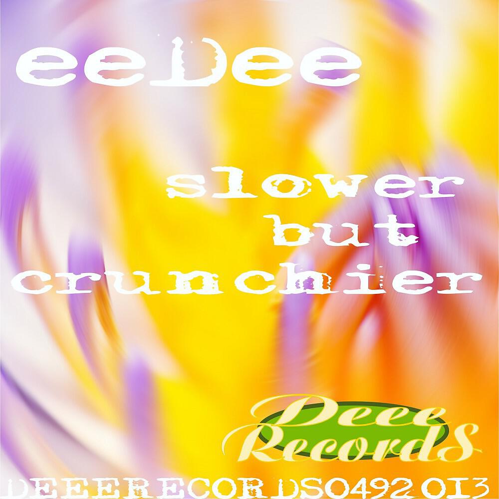Eedee - Slower but Crunchier (Dee Costa Spiritual Remix)